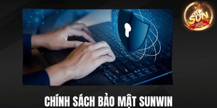 Khái niệm Chính sách bảo mật Sunwin